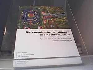 Bild des Verkufers fr Die europische Konstitution des Neoliberalismus zum Verkauf von Eichhorn GmbH