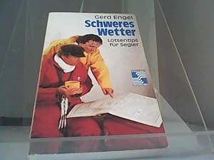 Bild des Verkufers fr Schweres Wetter - Lotsentips fr Segler zum Verkauf von Eichhorn GmbH
