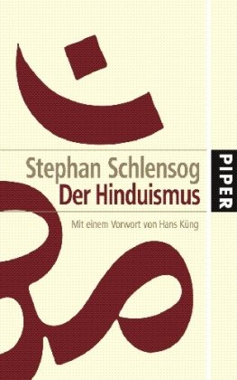 Bild des Verkufers fr Der Hinduismus Glaube - Geschichte - Ethos Mit einem Vorwort von HaNS kNG zum Verkauf von Eichhorn GmbH