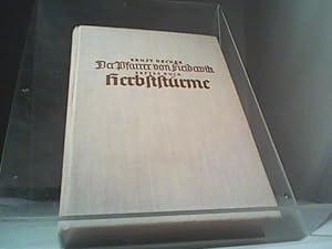 Der Pfarrer von Heideroth - Erstes Buch: Herbststürme Roman aus deutscher Schocksalszeit