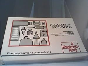 Pharmakologie - Eine programmierte Unterweisung Entwickelt vom Institut für wissenschaftliche Leh...