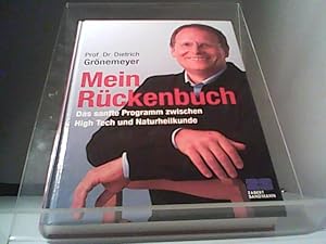 Mein Rückenbuch Das sanfte Programm ywischen High ech und Naturheilkunde