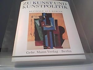 Bild des Verkufers fr Zu Kunst und Kunstpolitik, Beitrge aus Berlin zum Verkauf von Eichhorn GmbH