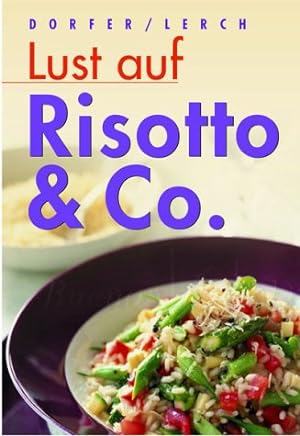Seller image for Lust auf Risotto & Co for sale by Eichhorn GmbH