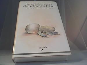 Seller image for Der gebrochene Flgel - Vom Kampf der afrikanischen Frauen for sale by Eichhorn GmbH