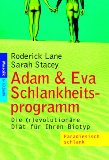 Immagine del venditore per Adam & Eva - Schlankheitsprogramm. Die revolutionre Dit fr Ihren Biotyp. venduto da Eichhorn GmbH
