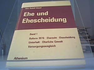 Seller image for Ehe und Ehescheidung. Band 1 Reform 1976, Eherecht, Ehescheidung, Unterhalt, Elterlichem Gewalt, Versorgungsausgleich. for sale by Eichhorn GmbH