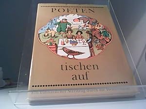 Bild des Verkufers fr Poeten tischen auf. Ein kulinarischer Streifzug durch die Weltliteratur zum Verkauf von Eichhorn GmbH