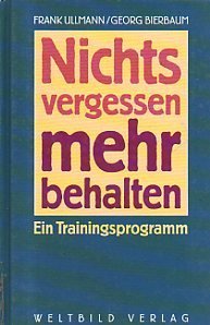 Bild des Verkufers fr Nichts vergessen, mehr behalten Ein Trainingsprogramm zum Verkauf von Eichhorn GmbH