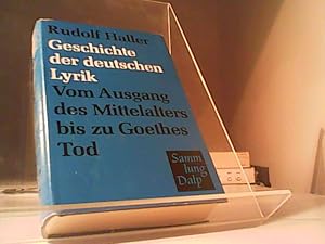 Bild des Verkufers fr Geschichte der deutschen Lyrik vom Ausgang des Mittelalters bis zu Goethes Tod zum Verkauf von Eichhorn GmbH