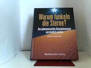 Bild des Verkufers fr Warum funkeln die Sterne?,Die geheimnisvollen Naturphnomene verstndlich erklrt zum Verkauf von ABC Versand e.K.