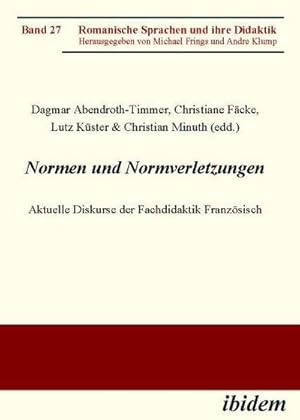 Seller image for Normen und Normverletzungen : Aktuelle Diskurse der Fachdidaktik Franzsisch for sale by AHA-BUCH GmbH