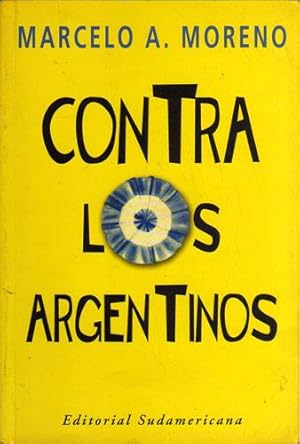Contra los argentinos (y otros ensayos)