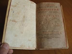 Philosophiæ [Philosophiae] Newtonianæ [Newtoniae] Institutiones : In Usus Academicos