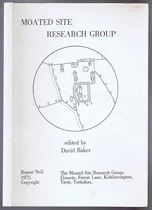 The Moated Sites Research Group, Report No. 2, 1975