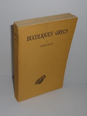 Bucoliques grecs. Tome 1. Théocrite. Texte établi et traduit par E. Legrand. Deuxième édition rev...