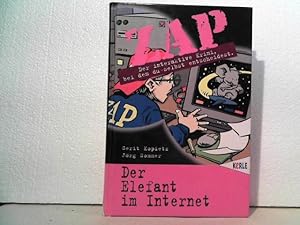 Der Elefant im Internet. (Reihe: ZAP. - Der interaktive Krimi (.) Bd. 6).