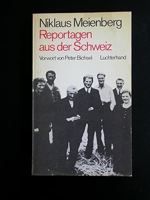 Reportagen aus der Schweiz - Vorwort von Peter Bichsel