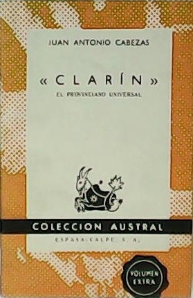 Imagen del vendedor de Clarn. El provinciano universal. a la venta por Librera y Editorial Renacimiento, S.A.