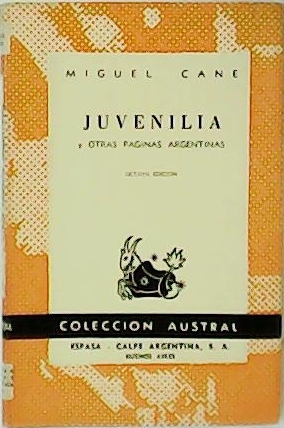 Seller image for Juvenilia y otras pginas argentinas. for sale by Librera y Editorial Renacimiento, S.A.