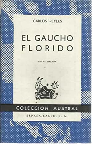 Seller image for El gaucho florido. for sale by Librera y Editorial Renacimiento, S.A.