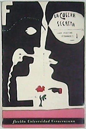 Imagen del vendedor de La clera secreta. Novela. a la venta por Librera y Editorial Renacimiento, S.A.