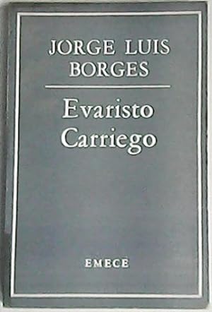 Bild des Verkufers fr Evaristo Carriego. zum Verkauf von Librera y Editorial Renacimiento, S.A.