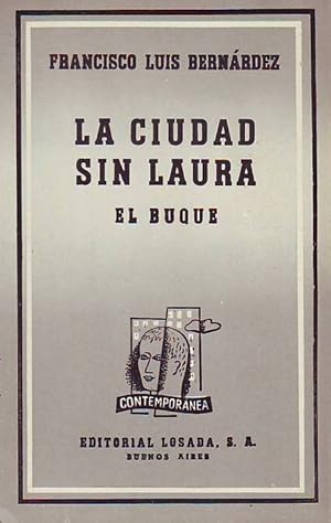 Seller image for La ciudad sin Laura. El buque. for sale by Librera y Editorial Renacimiento, S.A.