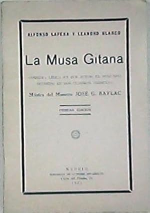 Imagen del vendedor de La musa gitana. Comedia lrica en dos actos. (La accin en Madrid. Epoca actual). a la venta por Librera y Editorial Renacimiento, S.A.