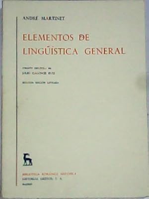 Imagen del vendedor de Elementos de lingstica general. Traduccin de J. Calonge Ruiz. a la venta por Librera y Editorial Renacimiento, S.A.