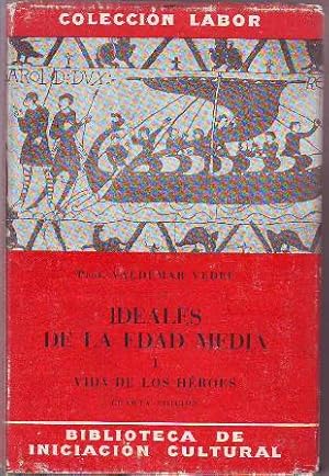 Image du vendeur pour Ideales culturales de la Edad Media. Tomo I: Vida de los hroes. mis en vente par Librera y Editorial Renacimiento, S.A.