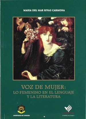 Immagine del venditore per Voz de mujer: lo femenino en el lenguaje y la literatura. venduto da Librera y Editorial Renacimiento, S.A.