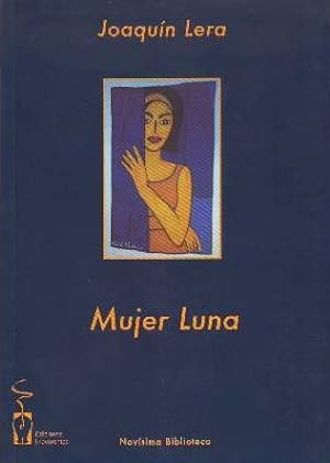 Image du vendeur pour Mujer Luna. mis en vente par Librera y Editorial Renacimiento, S.A.