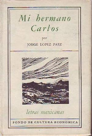 Seller image for Mi hermano Carlos. Novela. for sale by Librera y Editorial Renacimiento, S.A.