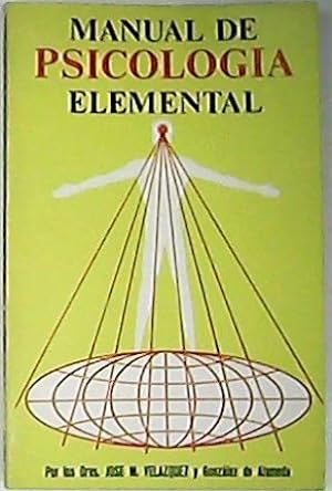 Imagen del vendedor de Manual de psicología elemental. a la venta por Librería y Editorial Renacimiento, S.A.