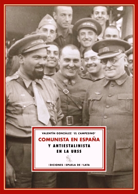 Seller image for Comunista en Espaa y antiestalinista en la URSS (nuevas revelaciones). Transcripcin de Julin Gorkin. Prlogo de Fernando Hernndez Snchez. (ndice: Fui un hombre sanguinario en Espaa? El Comunismo como religin de Estado. Cmo conoc a Stalin? Si Stalin muriera maana. Al mariscal Malinovski le gustaban mucho los garbanzos. El mariscal Rokossoski, carnicero de Stalin. El amante de la "Pasionaria" fue llevado a la URSS en un avin nazi. Suicidio o asesinato de Jos Daz? La estrategia del Kremlin en Latinoamrica. ANEXO: Declaracin de "El campesino" en el proceso de Pars sobre el trabajo forzado en la URSS. Etc). for sale by Librera y Editorial Renacimiento, S.A.