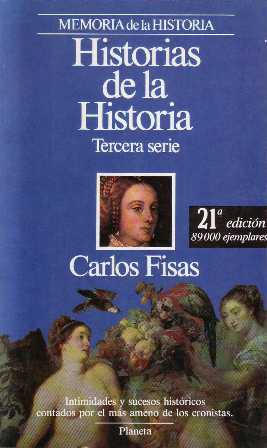 Imagen del vendedor de Historias de la historia (Tercera serie). a la venta por Librera y Editorial Renacimiento, S.A.