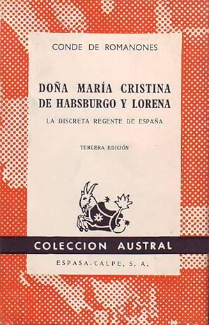 Imagen del vendedor de Doa Mara Cristina de Habsburgo y Lorena. La discreta regenta de Espaa. a la venta por Librera y Editorial Renacimiento, S.A.