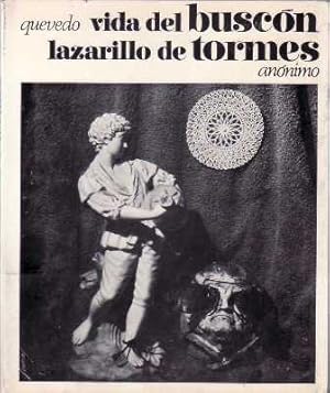 Seller image for Vida del Buscn seguido de El Lazarillo de Tormes. for sale by Librera y Editorial Renacimiento, S.A.