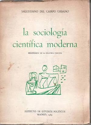 Seller image for La sociologa cientfica moderna. for sale by Librera y Editorial Renacimiento, S.A.