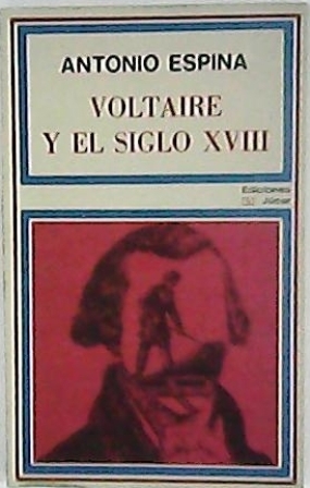 Bild des Verkufers fr Voltaire y el siglo XVIII. zum Verkauf von Librera y Editorial Renacimiento, S.A.