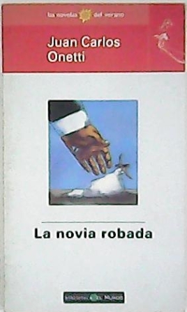 Imagen del vendedor de La novia robada. a la venta por Librera y Editorial Renacimiento, S.A.