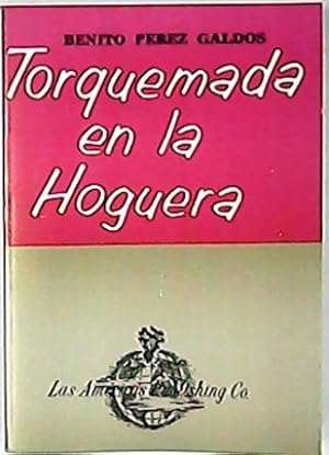 Seller image for Torquemada en la hoguera. Edicin, introduccin, notas y vocabulario de Angel del Ro. for sale by Librera y Editorial Renacimiento, S.A.