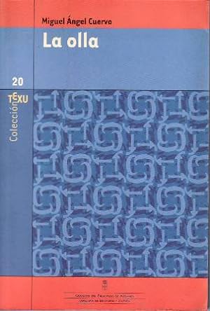 Imagen del vendedor de La olla. Prlogo del autor (Premio Asturias Joven de Narrativa, 1999). a la venta por Librera y Editorial Renacimiento, S.A.