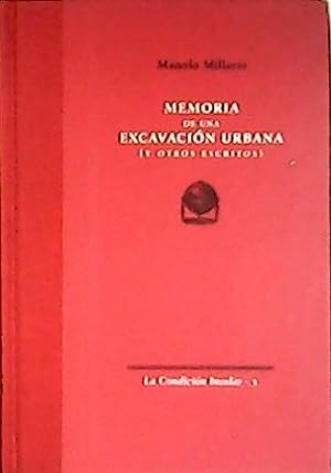 Imagen del vendedor de Memoria de una excavacin urbana (y otros escritos). a la venta por Librera y Editorial Renacimiento, S.A.