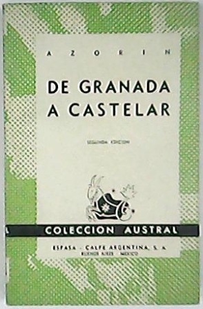 Imagen del vendedor de De Granada a Castelar. a la venta por Librera y Editorial Renacimiento, S.A.