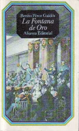 Immagine del venditore per La Fontana de oro. Novela. venduto da Librera y Editorial Renacimiento, S.A.