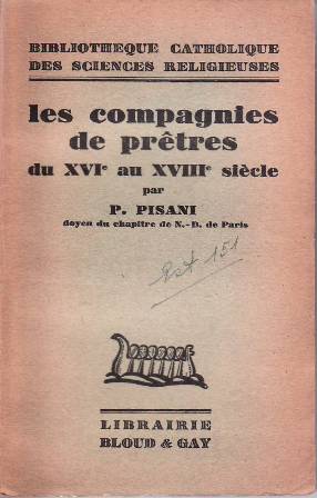 Imagen del vendedor de Les compagnies de pretres du XVI au XVIII sicle. a la venta por Librera y Editorial Renacimiento, S.A.