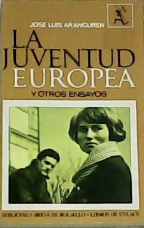 Image du vendeur pour La juventud europea y otros ensayos. mis en vente par Librera y Editorial Renacimiento, S.A.