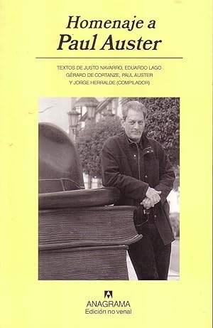 Imagen del vendedor de Homenaje a Paul Auster. Con textos de Justo Navarro, Eduardo Lago, Grard de Cortanze, Paul auster y Jorge Herralde. a la venta por Librera y Editorial Renacimiento, S.A.